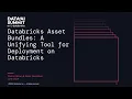 Databricks Asset Bundles A Unifying Tool for Deployment on Databricks