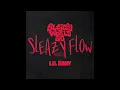 SleazyWorld Go feat. Lil Baby - Sleazy Flow Remix (Official Audio)