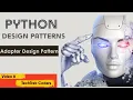 Adapter Design Pattern in Python Making Incompatible Interfaces Work Together