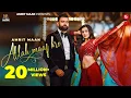 Download Lagu Allah Maaf Kre (Official Video) - Amrit Maan | Ankita Sharma | Tehzeeb Hafi | Desi Crew | Pro Media