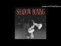 TIF - SHADOW BOXING [𝗦𝗟𝗢𝗪𝗘𝗗 + 𝗥𝗘𝗩𝗘𝗥𝗕]