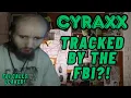 Cyraxx On an FBI Watch List Lolcow Update