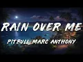 Download Lagu Pitbull - Rain Over Me (Lyrics) ft. Marc Anthony