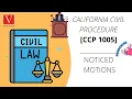 CCP 1005 and timeframes for filing and opposing motions in California