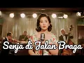 Download Lagu Lagu Jazz Indonesia | Senja di Jalan Braga | Tembang Kenangan