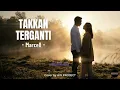 TAKKAN TERGANTI - MARCELL (COVER) | MODERN ACOUSTIC VERSION