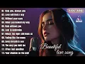 Download Lagu Beautiful Love Songs 2025|When Words Fail, Let the Music Speak for Your Heart|Groen Music