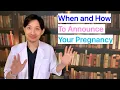 ObGyn Doctor Explains When and How to Announce Your Pregnancy
