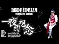 Download Lagu RINDU SEMALAM (mandarin) 一夜的想念 Dede Loo