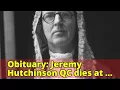 Obituary Jeremy Hutchinson QC dies at 102