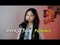 Download Lagu Gereja Tua · Panbers (Cover by Aura)