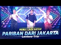 Download Lagu Lentera Trio - Pariban Dari Jakarta (Official Music Video)