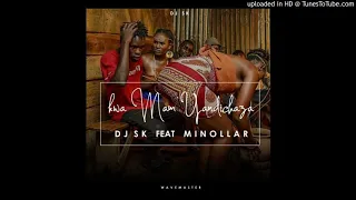 djsk u0026 minollar kwa mam yandichaza