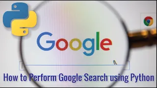 How to Perform Google Search using Python