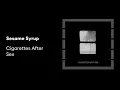 Download Lagu Sesame Syrup - Cigarettes After Sex (Without Music - بدون موسيقي )