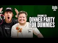 Will s Guide to Throwing A Dinner Party For Dummies PT6 Thinks Sherm Is Pregnant For The Dads