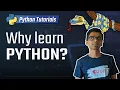 Why Should You Learn Python Complete python3 tutorials for beginners