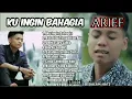 Download Lagu ku ingin bahagia-arief full album terbaik