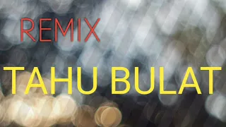 Download DJ REMIX TAHU BULAT DIGORENG DADAKAN MP3