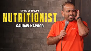 NUTRITIONIST | STAND UP COMEDY | GAURAV KAPOOR
