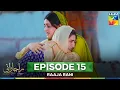 Download Lagu Raaja Rani - Episode 15 [CC] - 25th Jun 2025 [ Hina Afridi \u0026 Faysal Qureshi ] - HUM TV