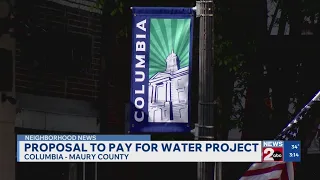 Proposal to pay for Columbia water project