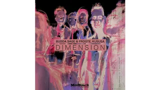 budda sage froote kususa dimension original mix premiere moblack records 