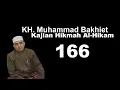 Download Lagu KH. Muhhammad Bakhiet - Kajian Kitab Hikmah Al-Hikam ke 166