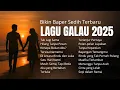 Download Lagu Lagu Galau Hits 2025: Playlist Buat Kamu yang Lagi Patah Hati