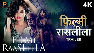 Filmi Raasleela - फ़िल्मी रासलीला || Bollywood New Hindi Movie Official Trailer 4K || Movie Trailer