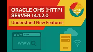 Oracle OHS HTTP Server 14 1 2 0 Released Understand New Features