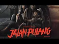 Jalan Pulang (2025) - EngSub 