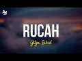 Download Lagu Rucah - Gilga Sahid (LIRIK)