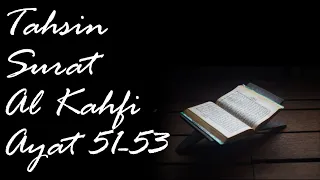 Download Tahsin Surat Al Kahfi Ayat 51-53 | Ustadz Jafar MP3