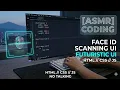 ASMR Coding a Futuristic Face ID Scanning UI HTML CSS No Talking