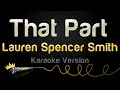 Lauren Spencer Smith - That Part (Karaoke Version)