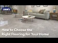 How to Choose the Right Flooring for Your Home Guide