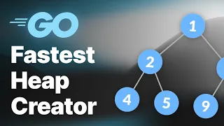 Fastest Way to Create Heap in Go