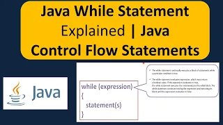 Java While Statement Explained Java Control Flow Statements Java Tutorial