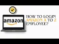 How To Login To Amazon A To Z Employee