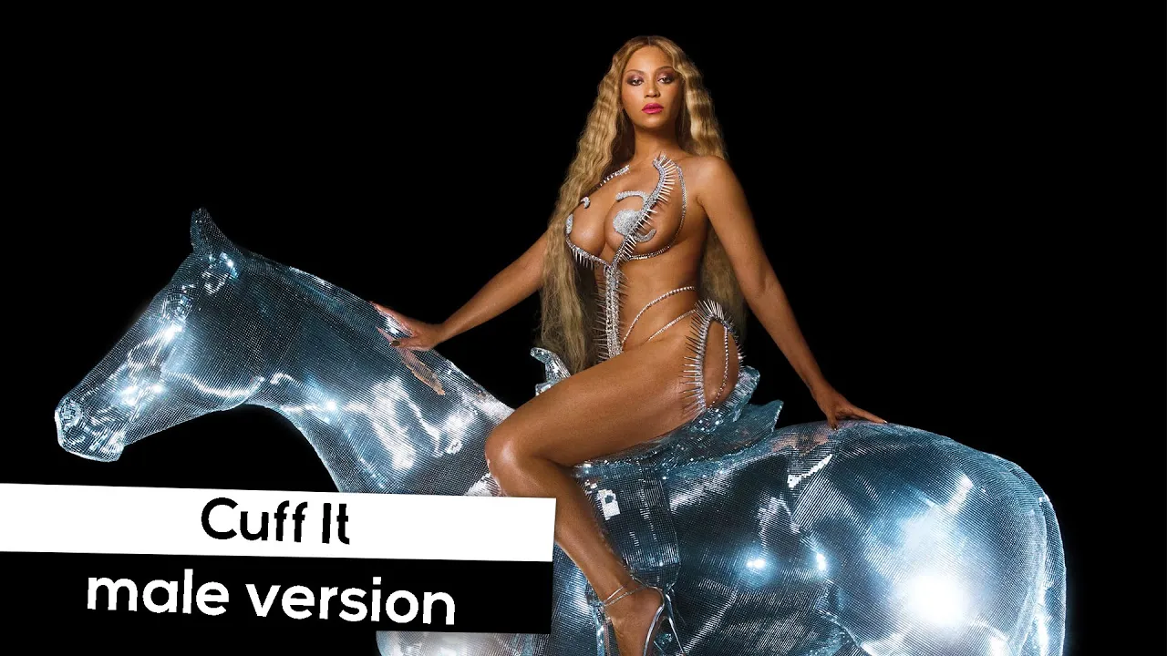 Beyoncé - CUFF IT (MALE VERSION)