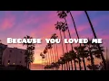 Because You Loved Me - Daniel Briones