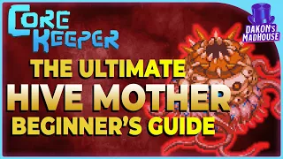 The Hive Mother Over Explained Core Keeper 1 2