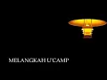 U camp , melangkah