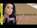 Download Lagu Rany Simbolon - Dang Penghianat Au (Official Music Video)
