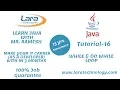 Tutorial-16 While Do While Java Tutorial for Beginners Lara Technology