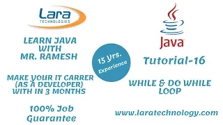 Tutorial-16 While Do While Java Tutorial for Beginners Lara Technology