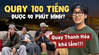 Hậu trường Thanh Hóa: Một tập phim không hề dễ quay | Ninh Tito