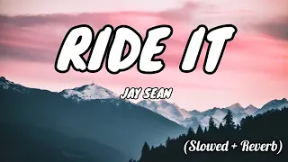jay sean ride it lyrics slowed reverb a topic
