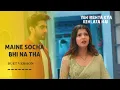 Download Lagu (OST) - MAINE SOCHA BHI NA THA | YEH RISHTA KYA KEHLATA HAI @Musicstationofficial-z2v